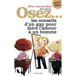 Osez... Osez les conseils d'un gay
